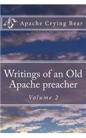 Writings of an Old Apache Preacher: Volume 2(2 Writings of an Old Apache Preacher)
