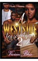 A Westside Love Story 2