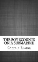 The Boy Scounts on a Submarine