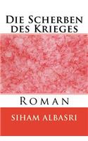 Die Scherben Des Krieges: Roman