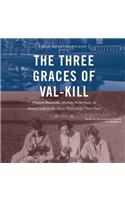 Three Graces of Val-Kill Lib/E