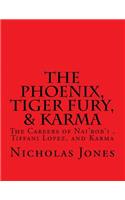 Phoenix, Tiger Fury, & Karma: The Careers of Nai'rob'i, Tiffani Lopez, & Karma(English)