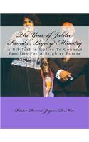 Year of Jubilee Family Legacy Ministry