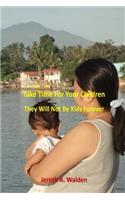 Take Time for the Children