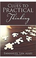 Clues to Practical Thinking