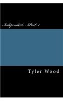 Independent - Part 1