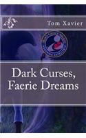 Dark Curses, Faerie Dreams