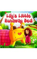 Lily's Little Runaway Bed - Funny and Playful Rhyming Book about a Girl and her Friend Little Bed