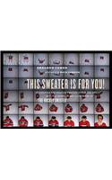 This Sweater Is for You!