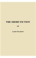 The Short Fiction of James Pearson