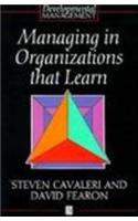 Managing in Organizations That Learn