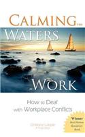 Calming the Waters at Work: How to Deal with Workplace Conflicts