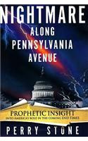 Nightmare Along Pennsylvania Avenue