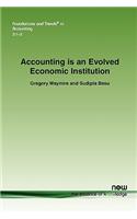 Accounting Is an Evolved Economic Institution