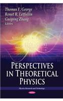 Perspectives in Theoretical Physics