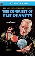Conquest of the Planets & The Man Who Annexed the Moon