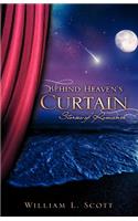 Behind Heaven's Curtain