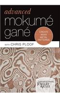 Create More Metal Patterns: Advanced Mokume Gane