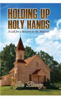 Holding Up Holy Hands