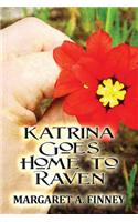 Katrina Goes Home to Raven