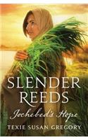 Slender Reeds: Jochebed's Hope