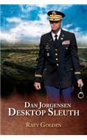 Dan Jorgensen, Desktop Sleuth