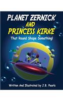 Planet Zernick And Princess Kirke
