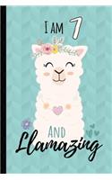 I Am 7 And Llamazing Journal