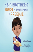 Big Brother's Guide to Bringing Home a Preemie