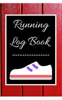 Running Log Book: My Running Diary, Runners Training Log, Running Logs, Track Distance, Time, Speed, Weather, Calories Christmas books Gift
