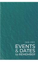 JAN-DEC Events & Dates to Remember: Minimalists Important & Special Dates Log Book - Year-Long Monthly Organizer for Birthdays, Anniversaries, Appointments, etc. - Simple Reminder - Bl