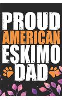 Proud American Eskimo Dad