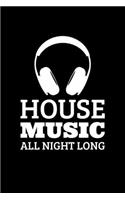 House Music All Night Long