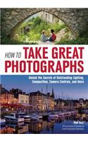 How To Take Great Photographs
