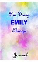 I'm Doing Emily Things Journal: 6x9 Notebook, Collefe Ruled (Lined) blank pages, Cute Pastel Notepad with Watercolor Pattern for Girls and Women