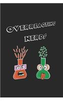 Overreacting Nerds: Notebook, Journal - Gift Idea for Chemistry Nerds & Scientists - checkered - 6x9 - 120 pages