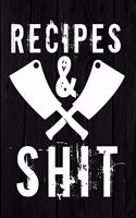 Recipes and Shit