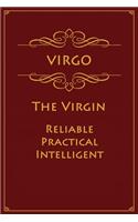 Virgo - The Virgin (Reliable, Practical, Intelligent): Astrology Notebook For Zodiac Star Signs - 120 pages, 6x9