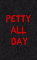 Petty All Day