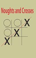 Noughts and Crosses