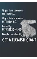 Get A Flemish Giant: 110 Blank Lined Paper Pages 6x9 Personalized Customized Notebook Journal Gift For Flemish Giant Rabbit Bunny Owners and Lovers