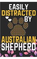 Easily Distracted by Australian Shepherd