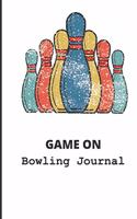Game On Bowling Journal