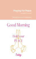 Praying For Peace: Devotional Journal