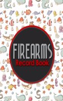 Firearms Record Book: ATF Books, Firearms Log Book, C&R Bound Book, Firearms Inventory Log Book, Cute Sea Creature Cover(74 Firearms Record Books)
