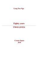 Eighty years, Two lives