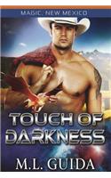 Touch of Darkness: The Worlds of Magic New Mexico