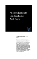 Introduction to Construction of Arch Dams