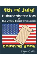 4th of July Coloring Book.: The Independence Day of the United States of America!