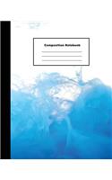 Composition Notebook: Blue Dissolving Water Colour Amazing Basic Wide Lined for Artist Students and Teacher